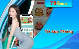 Tải app 79king