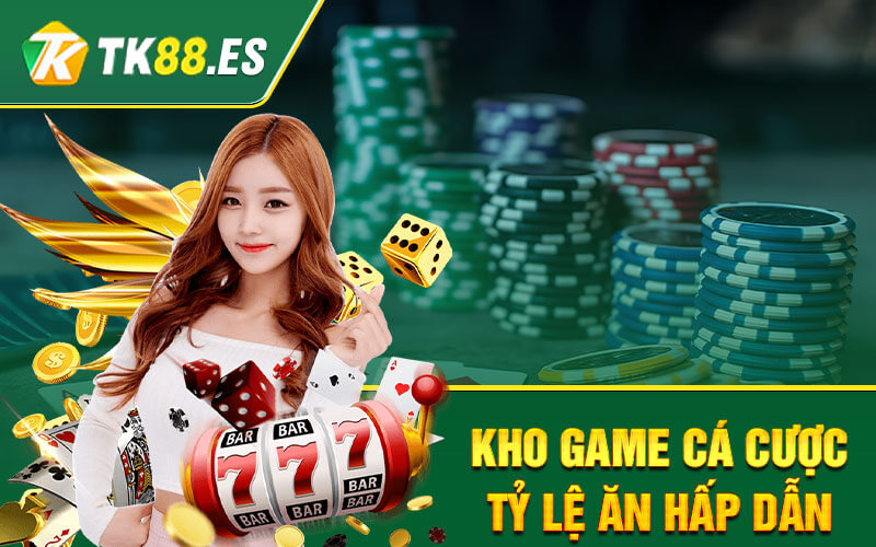 Các trò chơi tại nhà cái TK88 Casino